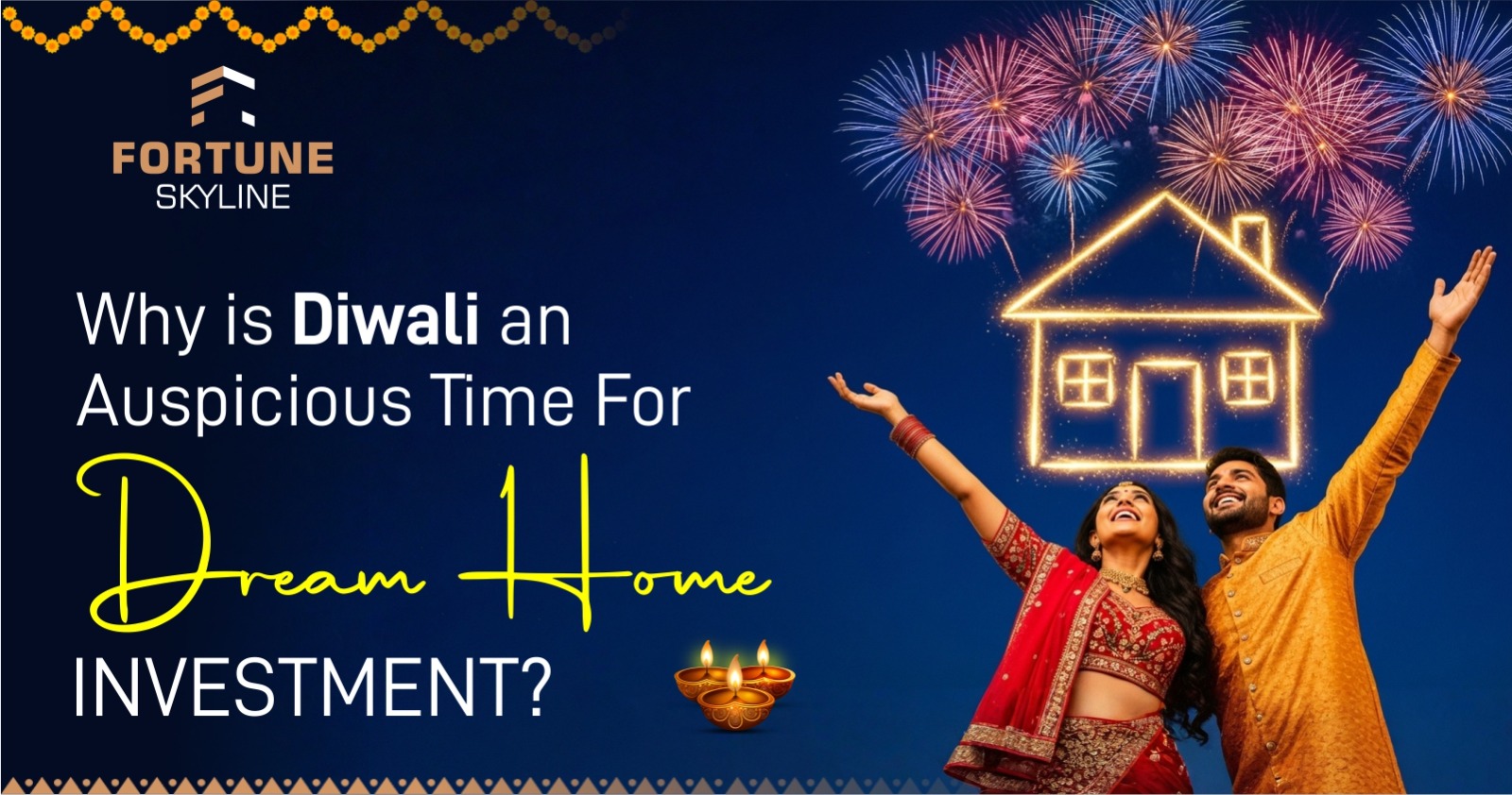 Why is Diwali an Auspicious Time For Dream Home Investment?